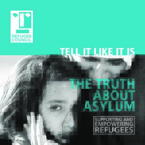 TELL IT LIKE IT IS  THE TRUTH ABOUT ASYLUM