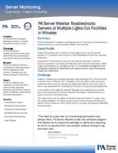 Server Monitoring Case Study | Cogent Consulting PA Server Monitor Troubleshoots Servers Servers at Multiple LightsLights-Out Facilities