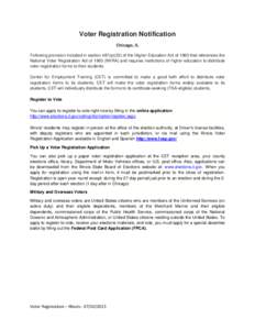 Voter Registration Notification Chicago, IL Following provision included in section 487(a)(23) of the Higher Education Act of 1965 that references the National Voter Registration Act of[removed]NVRA) and requires instituti