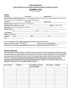 Artisan Application PLEASE COMPLETE ALL SECTIONS BELOW AND RETURN TO MEDIEVAL FAIR BY DECEMBER 1, 2015 Print or type clearly