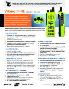 ®  EFJohnson’s Viking™ Solution portfolio offers products catering to mission critical communication systems. Viking P25 subscribers offer a broad set of capabilities to fully meet the communication needs of our cus