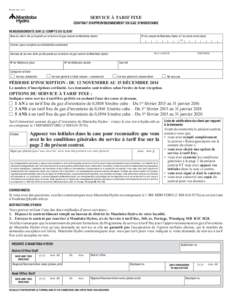 PF629 Rev[removed]SERVICE À TARIF FIXE CONTRAT D’APPROVISIONNEMENT EN GAZ D’INVENTAIRE RENSEIGNEMENTS SUR LE COMPTE DU CLIENT Nom du client (tel qu’il paraît sur la facture de gaz naturel de Manitoba Hydro)