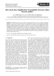 METEOROLOGICAL APPLICATIONS Meteorol. Appl. 15: 155–Published online in Wiley InterScience (www.interscience.wiley.com) DOI: met.50  How much does simplification of probability forecasts reduce