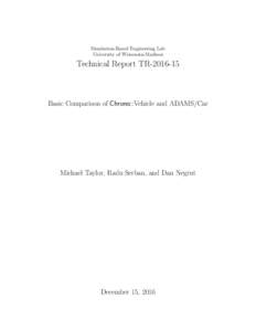 Simulation-Based Engineering Lab University of Wisconsin-Madison Technical Report TRBasic Comparison of Chrono::Vehicle and ADAMS/Car