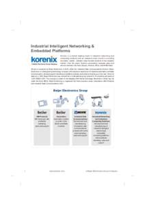 Industrial Intelligent Networking & Embedded Platforms A Beijer Electronics Group Company  Korenix is a market leading brand in industrial networking and