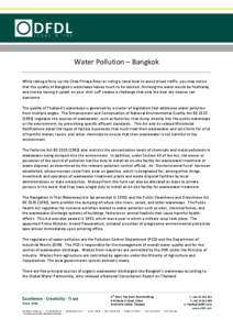 Water Pollution – Bangkok While taking a ferry up the Chao Phraya River or riding a canal boat to avoid street traffic, you may notice that the quality of Bangkok’s waterways leaves much to be desired. Drinking the w