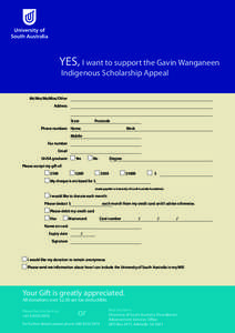 YES, I want to support the Gavin Wanganeen Indigenous Scholarship Appeal Mr/Mrs/Ms/Miss/Other 	Address