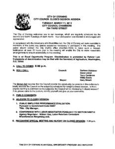 CITY OF CORNING CITY COUNCIL CLOSED SESSION AGENDA TUESDAY, MARCH 11, 2014 CITY COUNCIL CHAMBERS 794 THIRD STREET