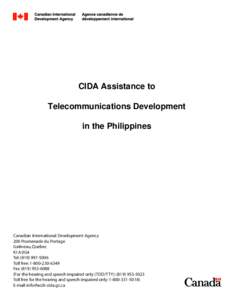 CIDA Assistance to Telecommunications Development in the Philippines Canadian International Development Agency 200 Promenade du Portage