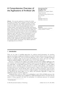 A Comprehensive Overview of the Applications of Artificial Life Abstract We review the applications of artificial life (ALife), the creation of synthetic life on computers to study, simulate, and understand living system