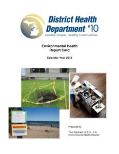 Environmental Health Report Card Calendar Year 2013 Prepared by: Tom Reichard, M.P.A., R.S.