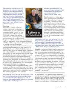 Dear Dr. Bortz. I am the luckiest of people and the unluckiest of people. I am in my early 60s and healthy. I am lucky that I still have my mother, who is 88 and a source of strength and great memories. Unfortunately,