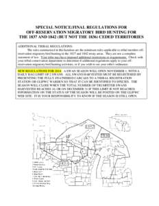 SPECIAL NOTICE:FINAL REGULATIONS FOR OFF-RESERVATION MIGRATORY BIRD HUNTING FOR THE 1837 AND[removed]BUT NOT THE[removed]CEDED TERRITORIES ADDITIONAL TRIBAL REGULATIONS: The rules summarized in this handout are the minimum r