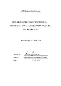 Express Rail Link Consultancy Agreement No.: C8016 Environmental Term Consultancy for XRL Final Archaeological Action Plan  MTR Corporation Limited