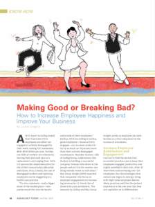 KNOW-HOW  Making Good or Breaking Bad? How to Increase Employee Happiness and Improve Your Business