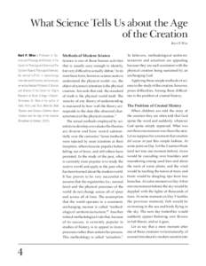 What Science Tells Us about the Age of the Creation Kurt P. Wise Kurt P. Wise is Professor of Science and Theology and Director of the Center for Theology and Science at The