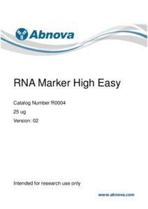 RNA Marker High Easy Catalog Number R0004 25 ug Version: 02  Intended for research use only