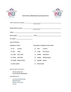 Fort Erie War of 1812 Bicentennial Donation Form  Name (contact person if a business): ________________________________________________________ (please print clearly)  Business Name (if applicable): _____________________