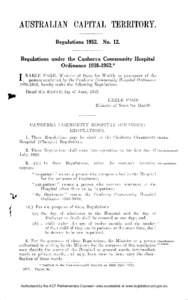 AUSTRALIAN CAPITAL TERRITORY. Regulations[removed]No. 12. Regulations under the Canberra Community Hospital Ordinance[removed].*  I