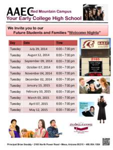 AAEC Your Early College High School Red Mountain Campus We Invite you to our Future Students and Families “Welcome Nights”