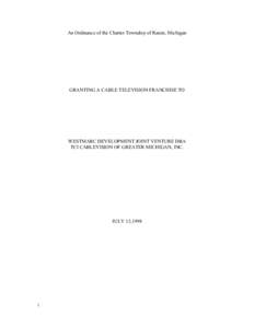 An Ordinance of the Charter Township of Raisin, Michigan  GRANTING A CABLE TELEVISION FRANCHISE TO WESTMARC DEVELOPMENT JOINT VENTURE DBA TCI CABLEVISION OF GREATER MICHIGAN, INC.