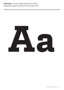BRIX SLAB™ A Slab-serif family of 24 fonts Designed by Hannes von Döhren & Livius Dietzel, 2011 Aa Brix Slab™ Specimen | www.hvdfonts.com