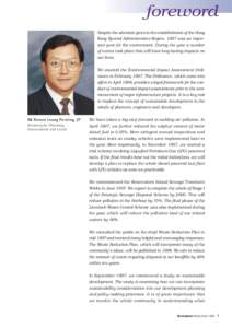 foreword Despite the attention given to the establishment of the Hong Kong Special Administrative Region, 1997 was an important year for the environment. During the year a number of events took place that will have long 