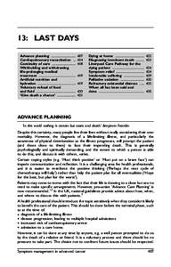 13: LAST DAYS Advance planning ................................ Cardiopulmonary resuscitation ... Continuity of care ............................... Withholding and withdrawing life-prolonging medical