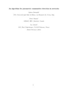 An algorithm for parametric communities detection in networks Andrea Bettinelli∗ DTI, Universit` a degli Studi di Milano, via Bramante 65, Crema, Italy Pierre Hansen† GERAD, HEC, Montr´eal, Canada