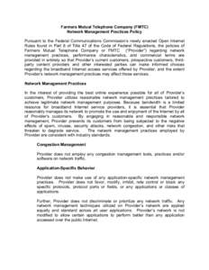 Farmers Mutual Telephone Company (FMTC) Network Management Practices Policy Pursuant to the Federal Communications Commission’s newly enacted Open Internet Rules found in Part 8 of Title 47 of the Code of Federal Regul