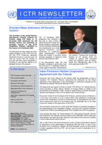 ICTR NEWSLETTER December[removed]January 2006 Published by the Public Affairs & Information Unit – Immediate Office of the Registrar United Nations International Criminal Tribunal for Rwanda  President Møse Addresses U