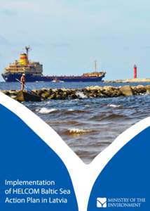Implementation                                                  of HELCOM Baltic Sea Action Plan in Latvia