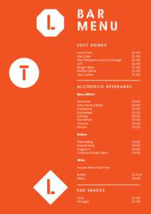 BA R MENU SOFT DRINKS Coco-Cola 					£1.50 Diet Coke 					£1.50 San Pellegreno Lemon/Orange