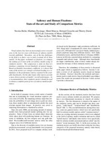 Saliency and Human Fixations: State-of-the-art and Study of Comparison Metrics Nicolas Riche, Matthieu Duvinage, Matei Mancas, Bernard Gosselin and Thierry Dutoit TCTS Lab, University of Mons (UMONS) 20, Place du Parc, 7