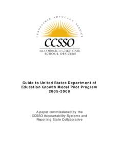 Microsoft Word - CCSSO ASR  09 Guide to Growth Pilot projects.doc