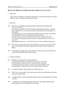 DIOCESE OF FREDERICTON  Regulation 4-2 R ULES OF O RDER AND P ROCEDURE OF D IOCESAN C OUNCIL 1