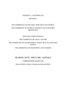 THURSDAY, 2 OCTOBER 2014 BRUSSELS THE COMMITTEE ON INDUSTRY, RESEARCH AND ENERGY THE COMMITTEE ON INTERNAL MARKET AND CONSUMER PROTECTION