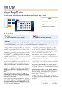 IT PRO REVIEW NetSupport Manager 12.1 review The remote support host with the most – it’s easy to deploy and offers a great range of features Specifications : Supports Windows XP SP3/Server 2003 upwards OSX 10.5 upwa