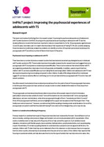 ImPAcT project: Improving the psychosocial experiences of adolescents with TS Research report This report summarises the findings from the research project ‘Improving the psychosocial experiences of adolescents with To