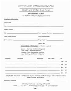 Commonwealth of Massachusetts/NAGE Health and Welfare Trust Fund Enrollment Form Use this form to list your eligible dependents-