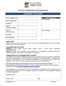 School of Mechanical Engineering ASSESSMENT COVER SHEET Student Family Name OFFICE USE ONLY Date Received