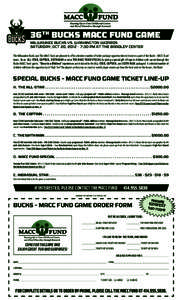 36TH BUCKS MACC FUND GAME MILWAUKEE BUCKS VS. WASHINGTON WIZARDS SATURDAY, OCT 20, 2012 • 7:30 PM AT THE BRADLEY CENTER The Milwaukee Bucks and The MACC Fund are pleased to offer a limited number of ticket package oppo
