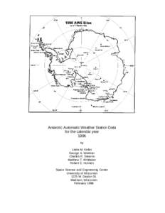 Antarctic Automatic Weather Station Data for the calendar year 1996 by Linda M. Keller George A. Weidner