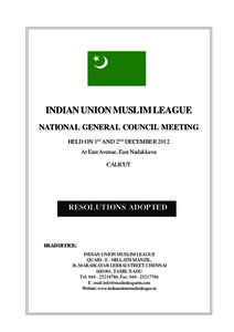 INDIAN UNION MUSLIM LEAGUE NATIONAL GENERAL COUNCIL MEETING HELD ON 1ST AND 2ND DECEMBER 2012 At East Avenue, East Nadakkavu CALICUT