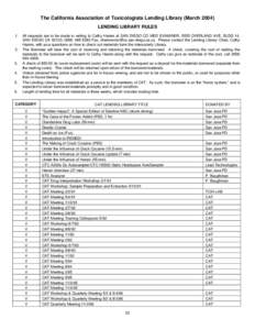 The California Association of Toxicologists Lending LIbrary (March[removed]LENDING LIBRARY RULES 1. 2.