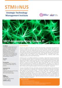NICF-Implementing Green IT For Whom IT Operation professionals (such as Server Administrator, Data center people), IT managers focusing on data center and IT operational