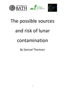 The possible sources and risk of lunar contamination By Samuel Thomsen  1