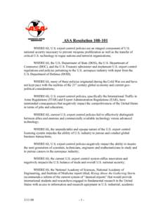 ASA Resolution[removed]WHEREAS, U.S. export control policies are an integral component of U.S. national security necessary to prevent weapons proliferation as well as the transfer of critical U.S. technology to rogue nat