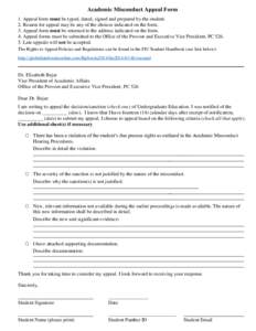 Academic Misconduct Appeal Form 1. Appeal form must be typed, dated, signed and prepared by the student. 2. Reason for appeal may be any of the choices indicated on the form. 3. Appeal form must be returned to the addres