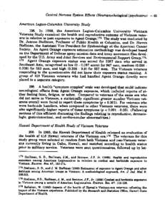 Central Neroous System Effects (Neuropsychological/psychiatric[removed]American Legion-Columbia University Study 198. In 1988, the American Legion-Columbia University Vietnam Veterans Study examined the health and reproduc